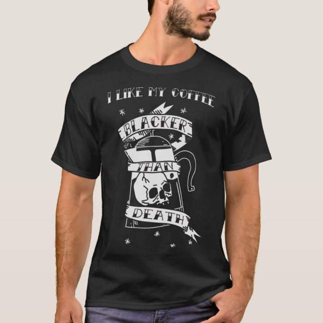 Camiseta Blacker que Morte Café Tatuagem Desenhada (Frente)