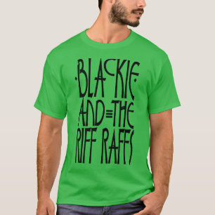 Camiseta Blackie e o Riff Raffs