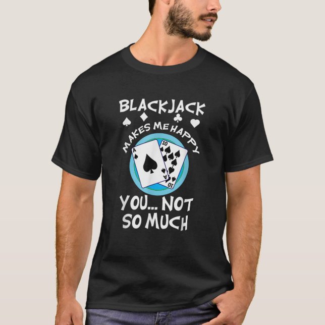 Camiseta Blackjack 21 me deixa feliz (Frente)