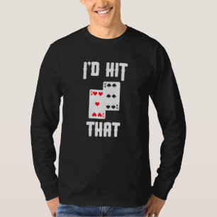Camiseta Blackjack Card Game Id Atingiu Aquele Prêmio De Jo