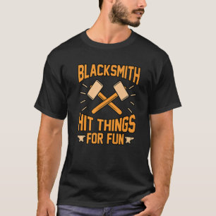Camiseta Blacksmith Atingiu Coisas Para Forja Divertida For