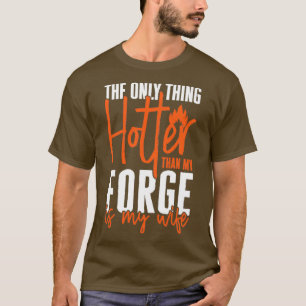 Camiseta Blacksmith Farrier Forge Anvil Funny Forger Wife T