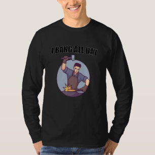 Camiseta Blacksmith I Bang All Day