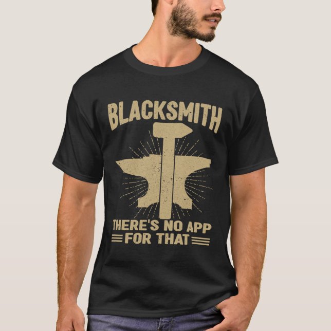 Camiseta Blacksmith Não Tem Aplicativo Para Aquele Blacksmi (Frente)