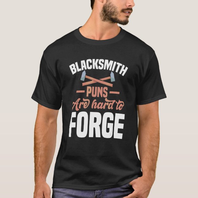 Camiseta Blacksmith Puns São Duros De Forjar Motif Para Neg (Frente)
