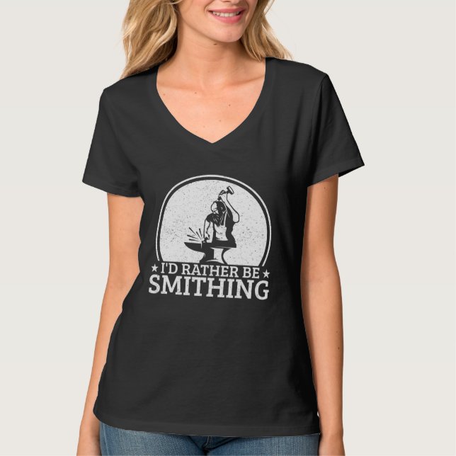 Camiseta Blacksmithing I´d Rather Be Smithing Blacksmith (Frente)