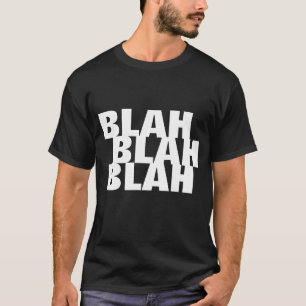 CAMISETA BLAH BLAH BLAH