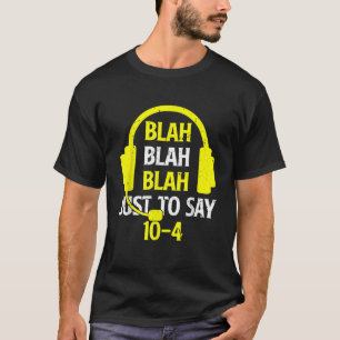 Camiseta Blah Blah Blah Apenas Para Dizer 10 4 Engraçado De