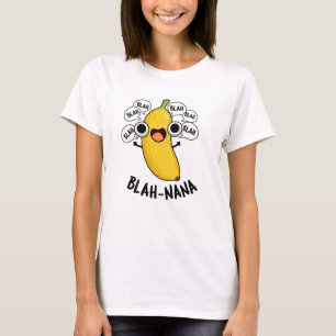 Camiseta Blah-nana Funny Banana Pun