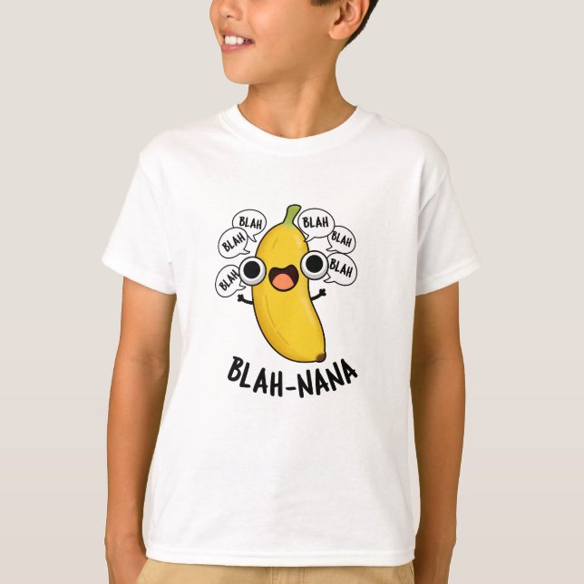 Camiseta Blah-nana Funny Banana Pun (Frente)