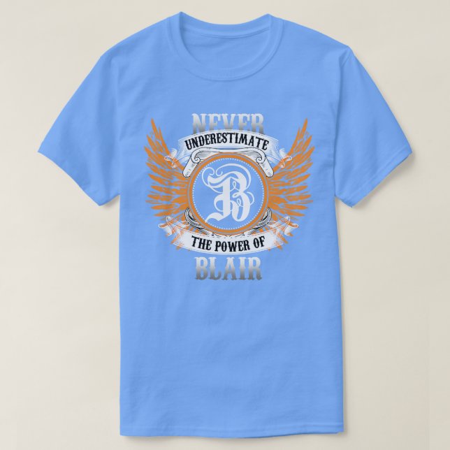 Camiseta Blair Name Shirt Nunca Subestima O Poder De (Frente do Design)