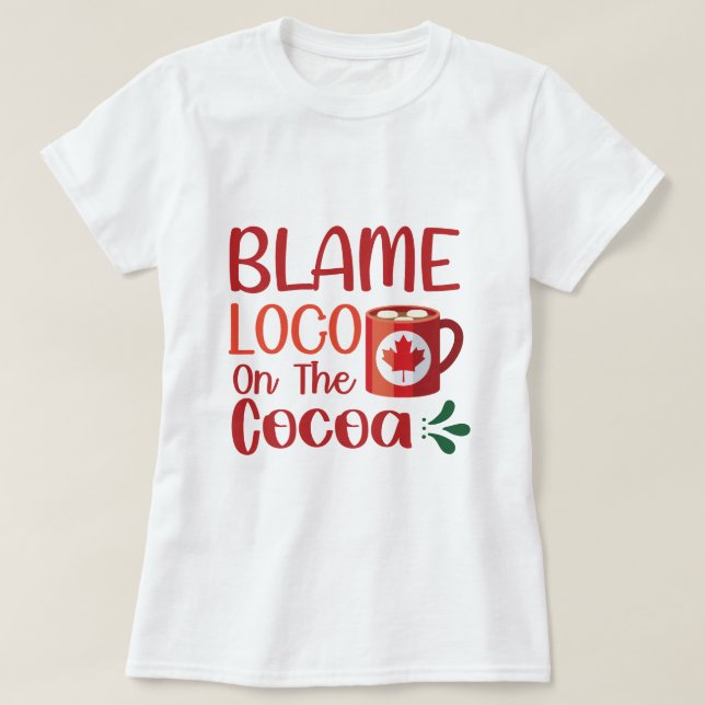 CAMISETA BLAME LOCO NO CACAU (Frente do Design)