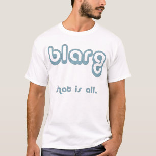 Camiseta blarg.