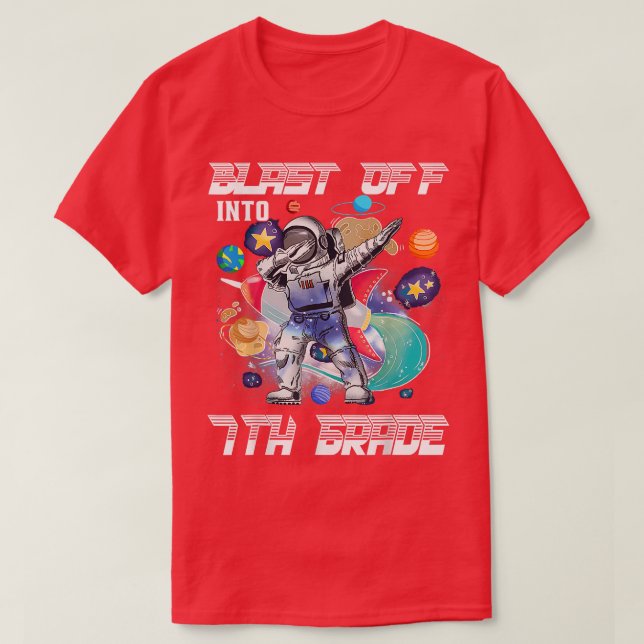 Camiseta Blast Off Into 7th Grade Astronaut Space Back To S (Frente do Design)