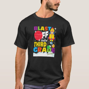 Camiseta Blast Off Into Third Grade  First Day Of School 3r