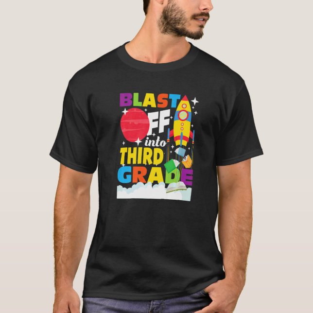 Camiseta Blast Off Into Third Grade  First Day Of School 3r (Frente)