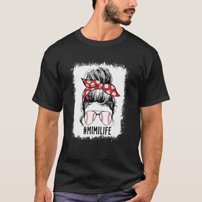 Camiseta Bleached Baseball Mimi Messy Bun Mimi Life Mãe" (Frente)