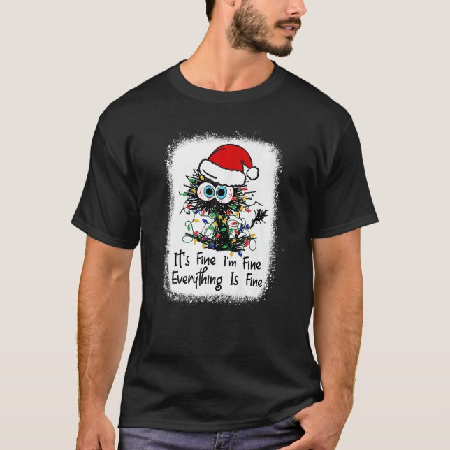 Camiseta Bleached Cat Christmas It's Fine I'm Fine Everythi (Frente)