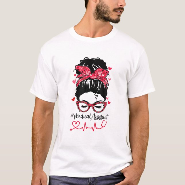 Camiseta Bleached Funny Medical Assistant Messy Bun Valenti (Frente)