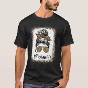 Camiseta Bleached Memaw Life Messaging Hair Bun Leopard Mãe