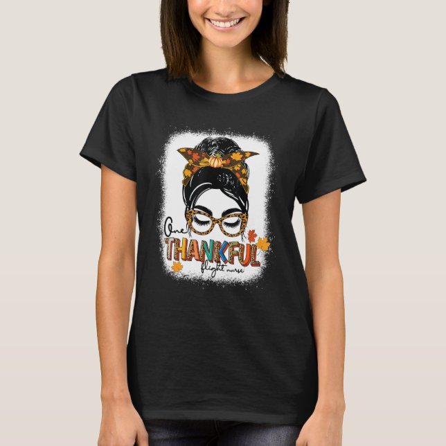 Camiseta Bleached One Thankful flight nurse Messy Bun Thank (Frente)