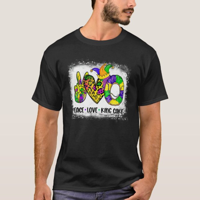 Camiseta Bleached Peace Love King Cake Mardi Gras Festival  (Frente)