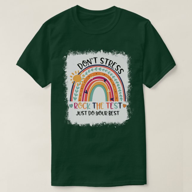 Camiseta Bleached Rainbow Don't Stress Do Your Best Rock Th (Frente do Design)