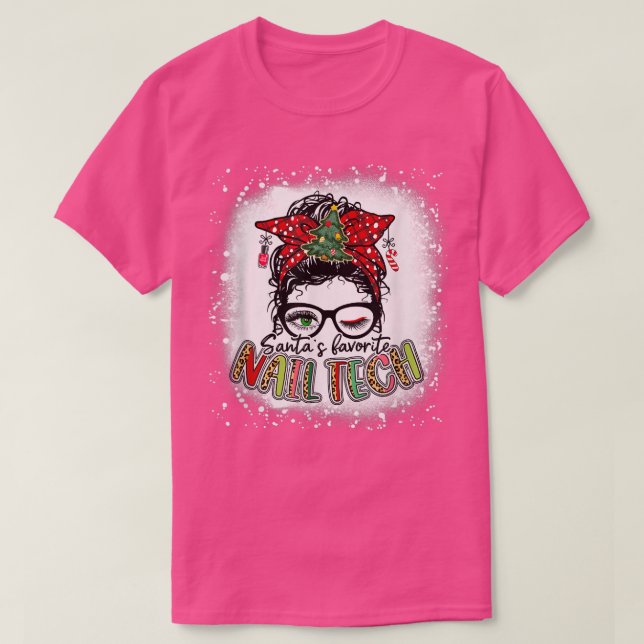 Camiseta Bleached Santas favoritas Nail Tech Messy Bun Chri (Frente do Design)