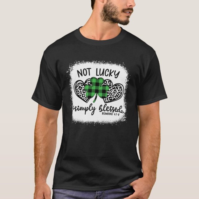 Camiseta Bleached Shamrock Not Lucky Simply Blessed St Patr (Frente)