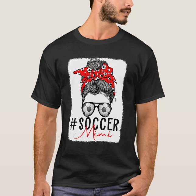 Camiseta Bleached Soocer Mimi Messy Bun Mãe Vida Soocer Mot (Frente)