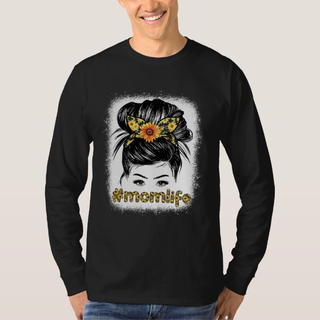 Camiseta Bleaches Mom Messy Hair Bun Sunflower Women Mother (Frente)