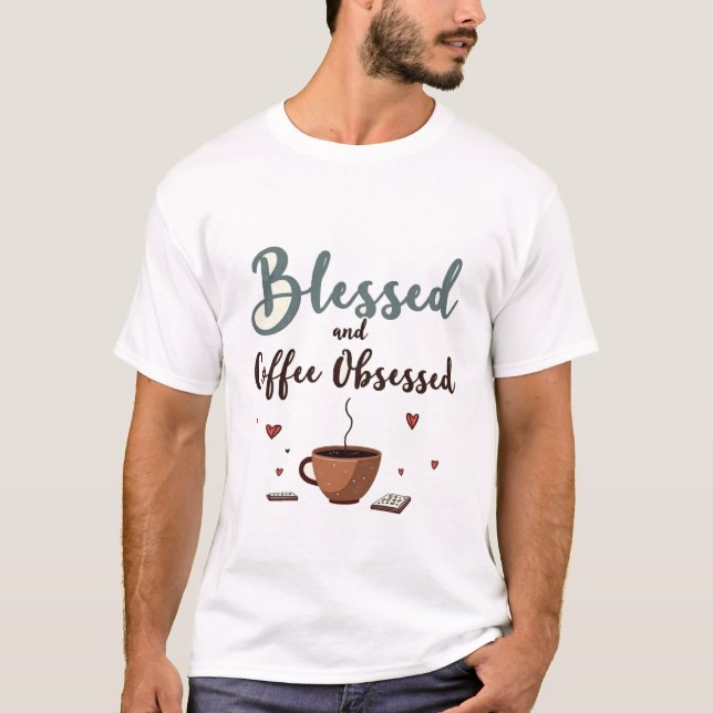 Camiseta Blessed and Coffee Obsessed (Frente)
