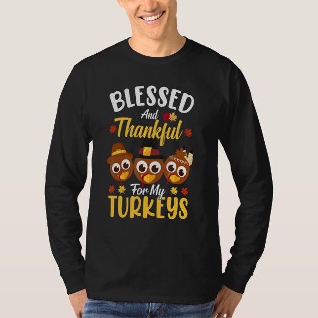 Camiseta Blessed And Thankful For My Turkeys Thanksgiving 1 (Frente)