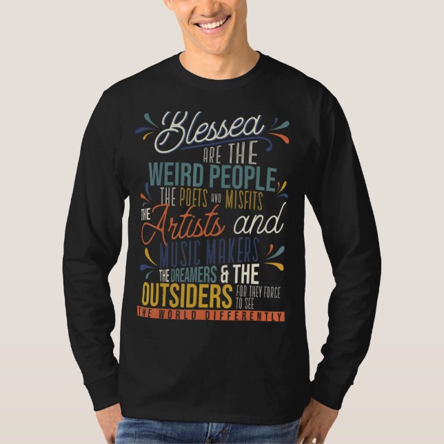 Camiseta Blessed Are The Weird People The Poets Artist (Frente)