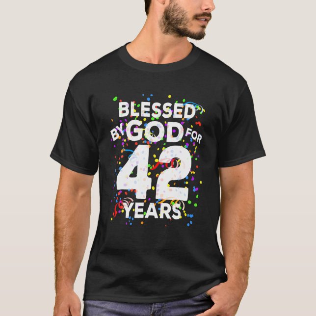 Camiseta Blessed By God For 42 Years Happy 42Nd Birthday (Frente)