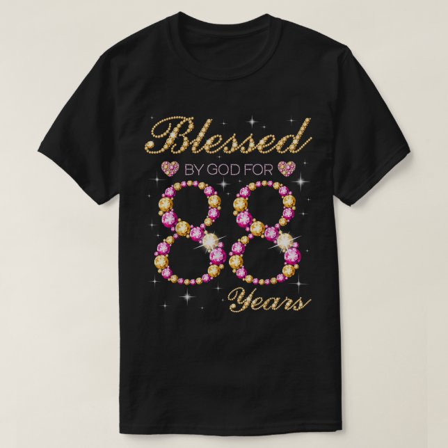 Camiseta Blessed By God For 88 Years Old Birthday Party  (Frente do Design)