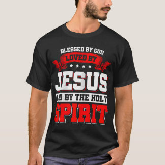 Camiseta Blessed By God Loved By Jesus Led By The Holy