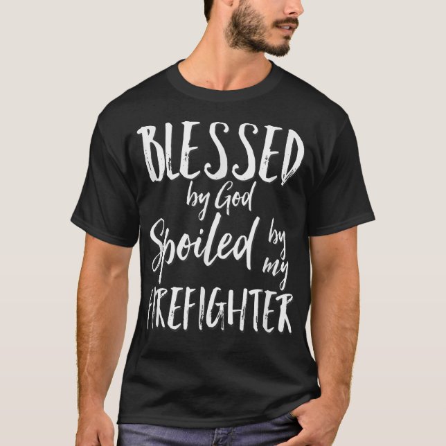 Camiseta Blessed by God Spoiled by My Firefighter  (Frente)