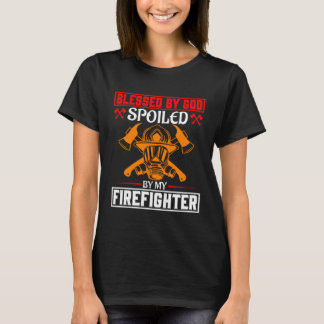 Camiseta Blessed By God Spoiled By My Firefighter Girlfrien