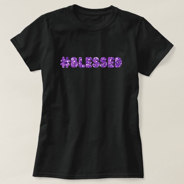 Camiseta #Blessed Glitter (Frente do Design)