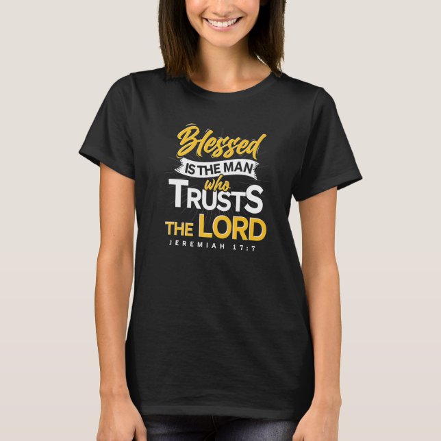 Camiseta Blessed Is The Man Bible Verse Jesus Christ Prayer (Frente)