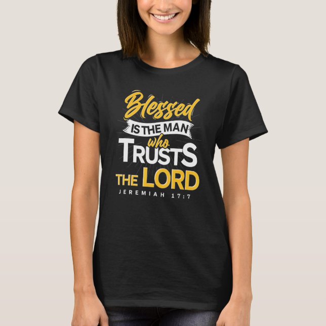 Camiseta Blessed Is The Man Bible Verse Jesus Christ Prayer (Frente)