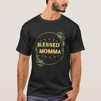 Camiseta Blessed Momma Mother s day Graphic