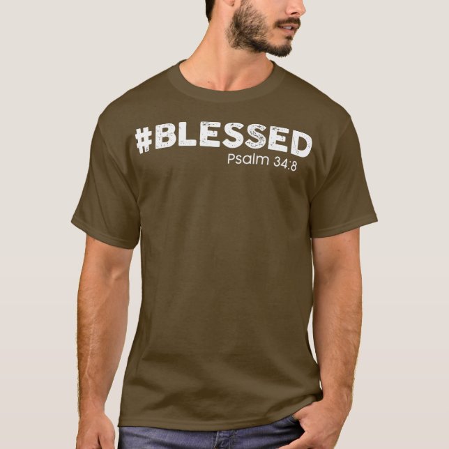 Camiseta Blessed  Psalm 348  Taste and See that the Lord (Frente)