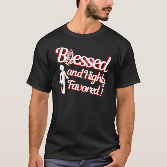 Camiseta Blessed Religious Faith Based Highly Inspirational (Frente)