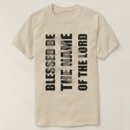 Camiseta Blessed seja o nome do senhor t por extinto