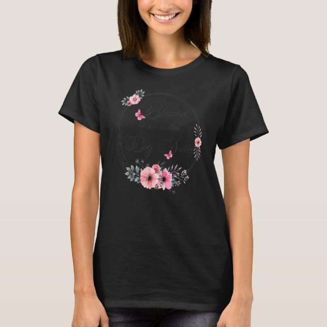 Camiseta Blessed To Be Called Big Sister  Women Floral Deco (Frente)