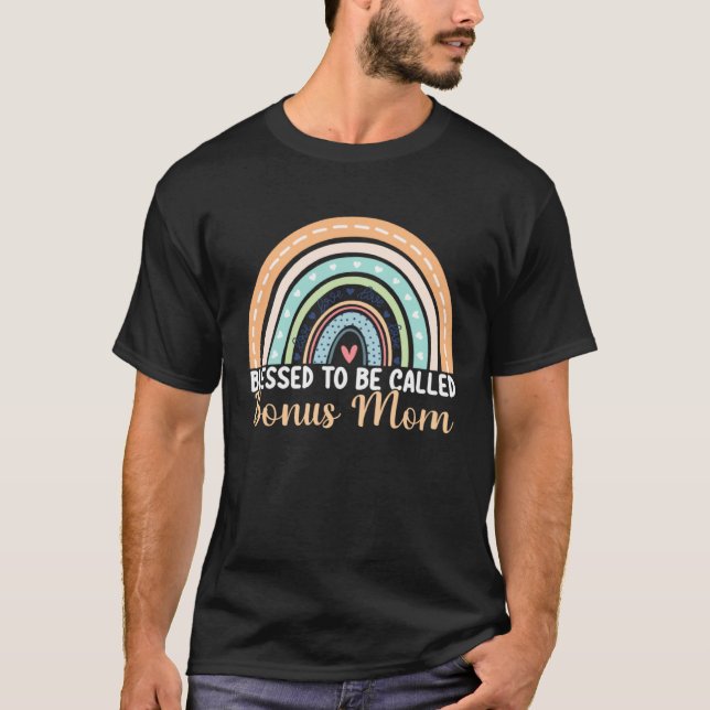 Camiseta Blessed To Be Called Bonus Mom Rainbow Mother's Da (Frente)