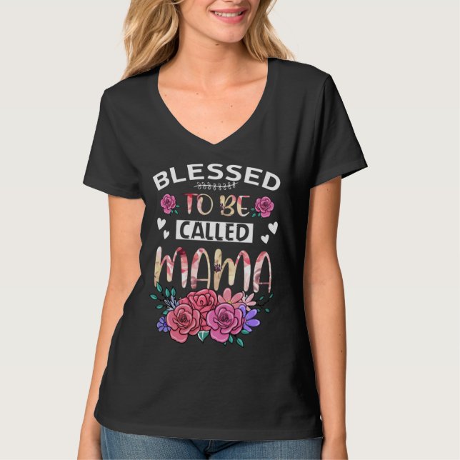 Camiseta Blessed To Be Called Mama Floral Tees Mothers Day  (Frente)