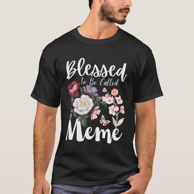 Camiseta Blessed To Be Called Meme Women Floral Cute Mother (Frente)